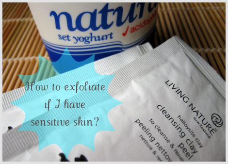 exfoliating for sensitive skin
