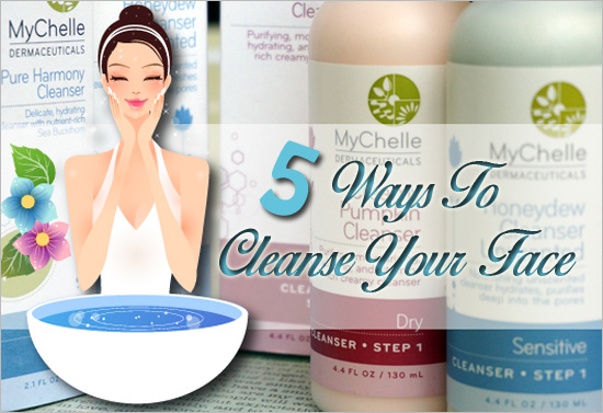 5-Face-Cleansing-Methods