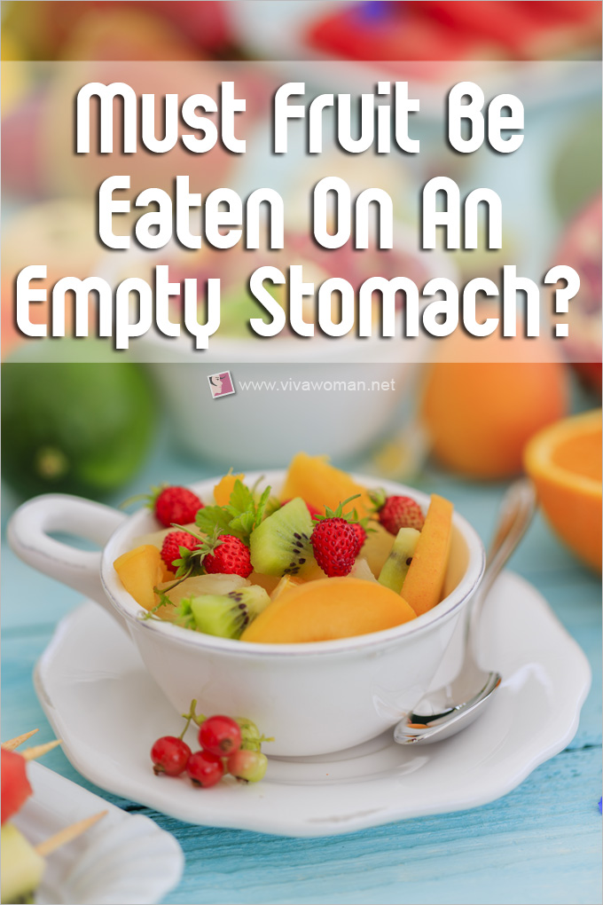 Must Fruit Be Eaten On An Empty Stomach