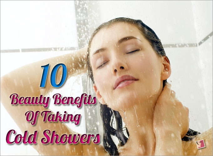 10 Beauty Benefits Of Taking Cold showers